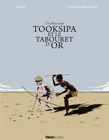 Ethno-conte Tooksipa et le Tabouret d'or